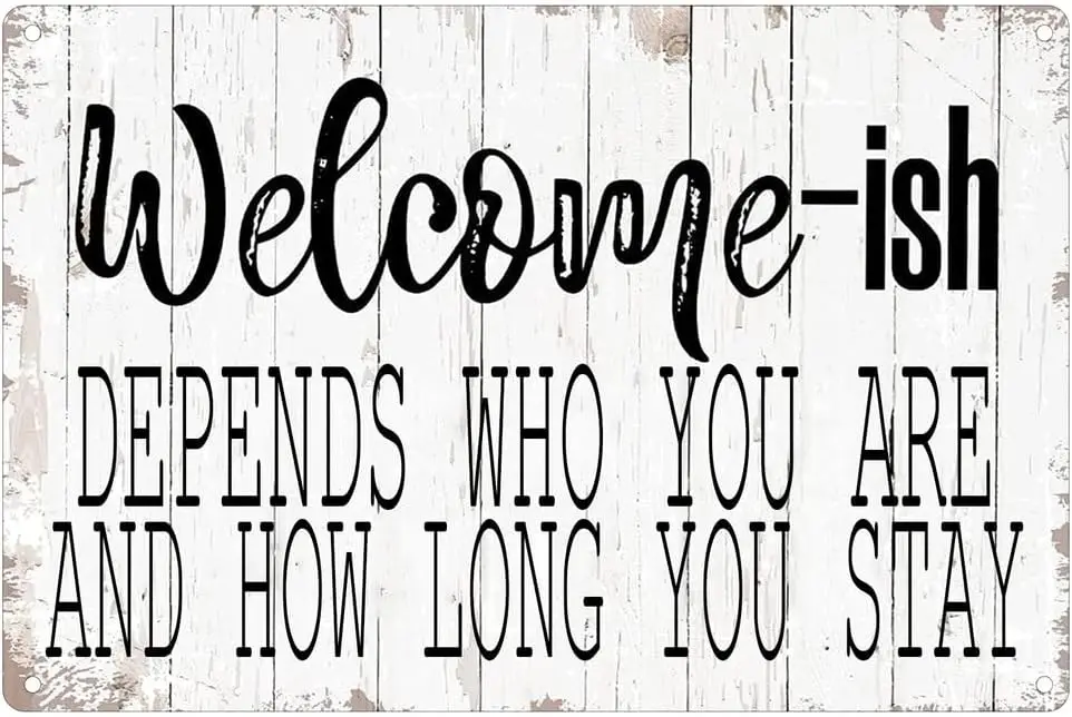 8x12 IN Welcome-ish Tin Sign Funny Rustic Farmhouse Welcome Sign Metal Tin Sign Wall Decor for Front Door Home Porch Decor Gifts