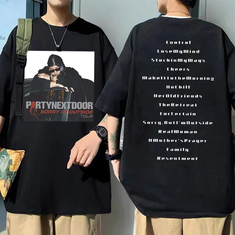 

Rapper Partynextdoor Real Woman Sorry Im Outside Tour Graphic T-shirt Men Fashion Hip Hop T Shirts Male Cotton Oversized Tshirt