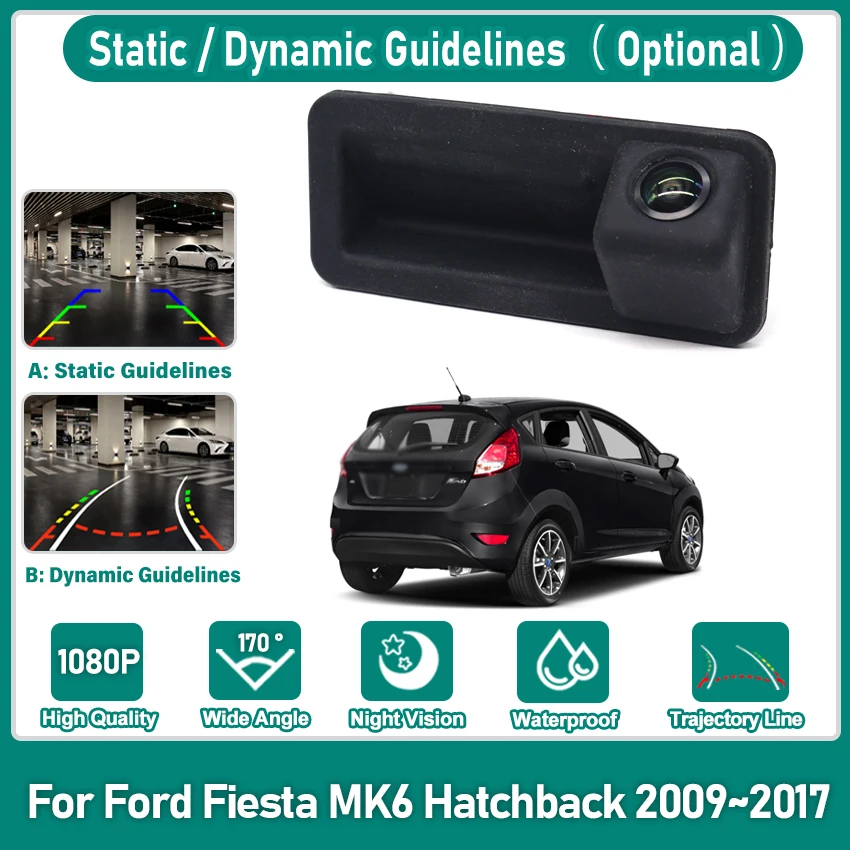 

HD водонепроницаемый объектив «рыбий глаз» 1080*720 ручка багажника камера заднего вида для Ford Fiesta MK6 хэтчбек 2009 ~ 2017 автомобильный монитор заднего вида