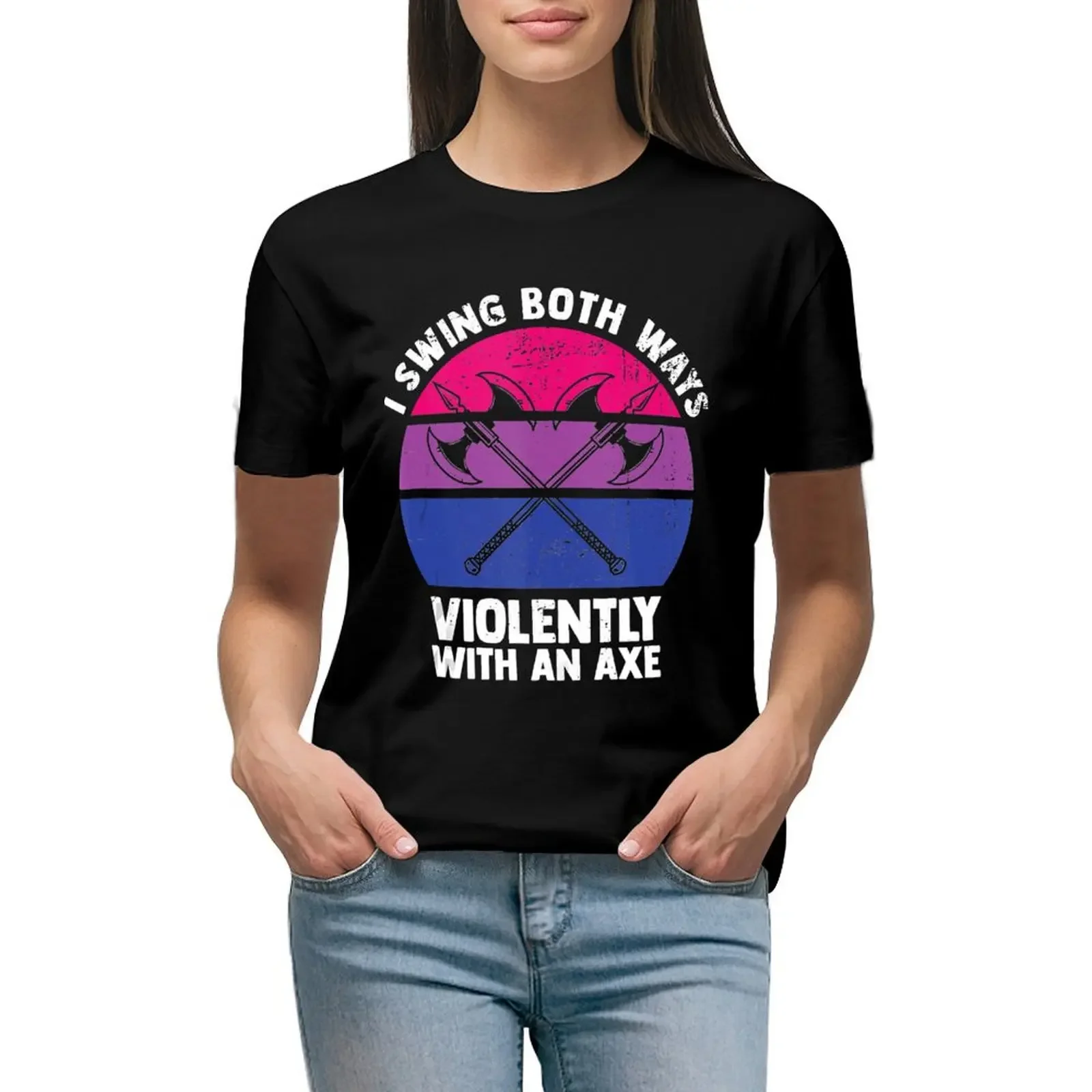 

I Swing Both Ways Violently With An Axe Bisexual LGBT Pride T-Shirt aesthetic clothes sports fans tees plain t shirts for Women