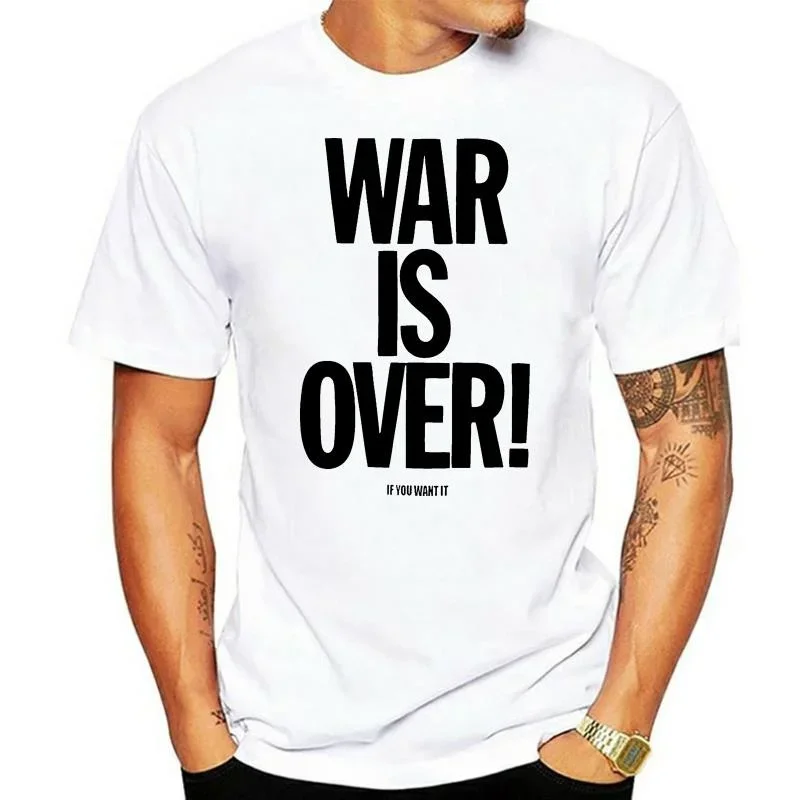 War Is Over Sixties Peace Hippy Counterculture T shirt Summer Cotton T shirt Fashion