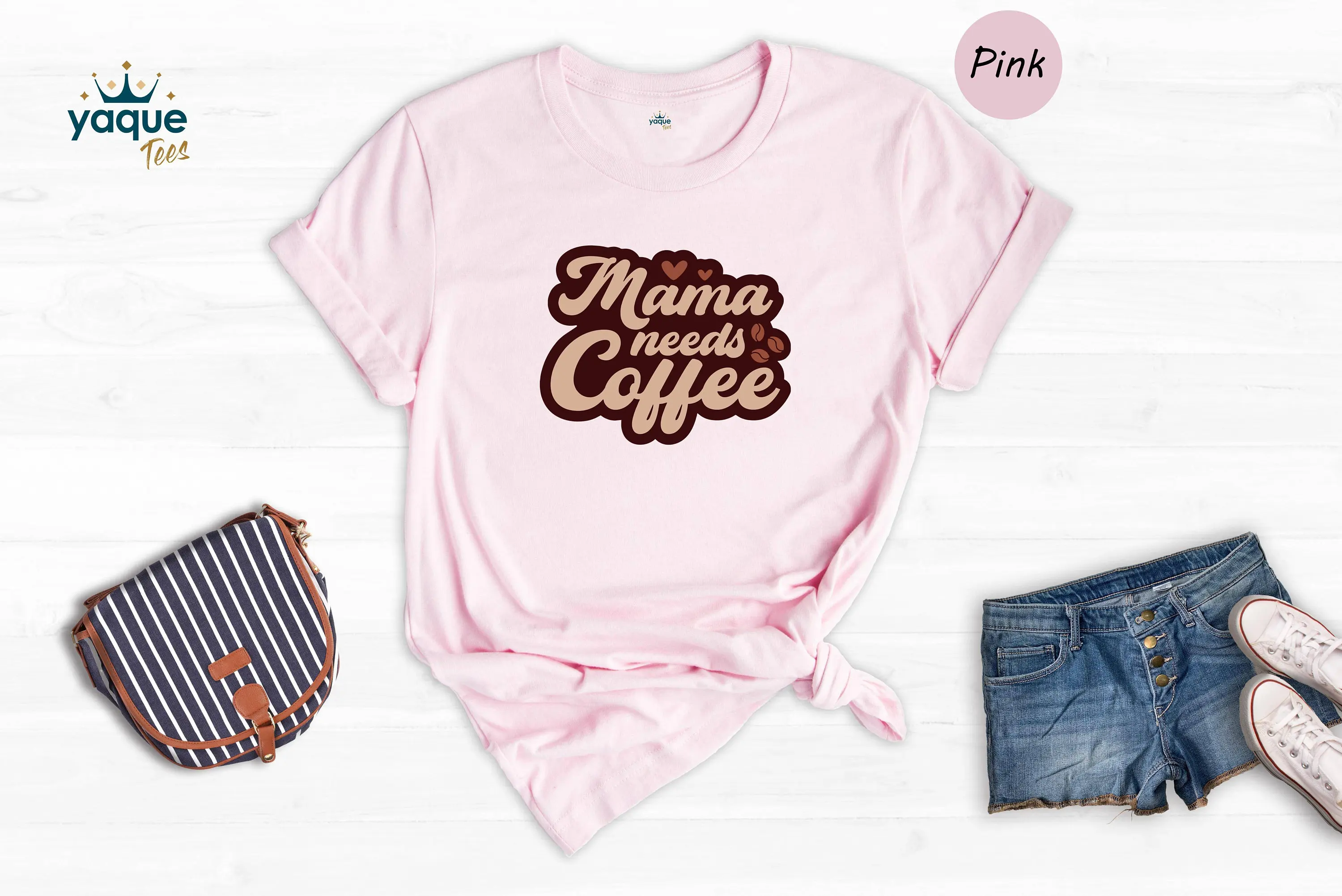 

Mama Need Coffee T Shirt Beans Lover Needs