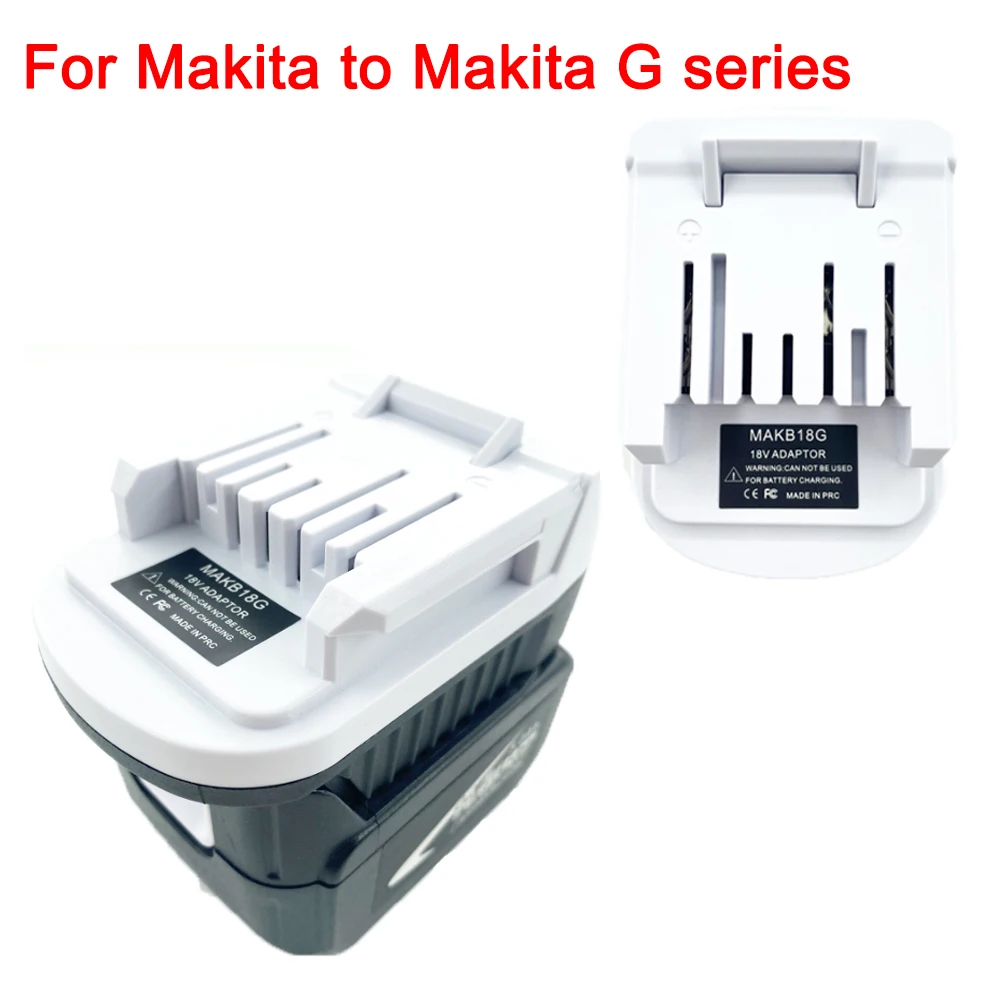 

Battery Adapter For Makita 18V Li-Ion Battery Convert to For Makita G Li-ion Battery Power Tools BL1811G BL1815G BL1820G BL1813G