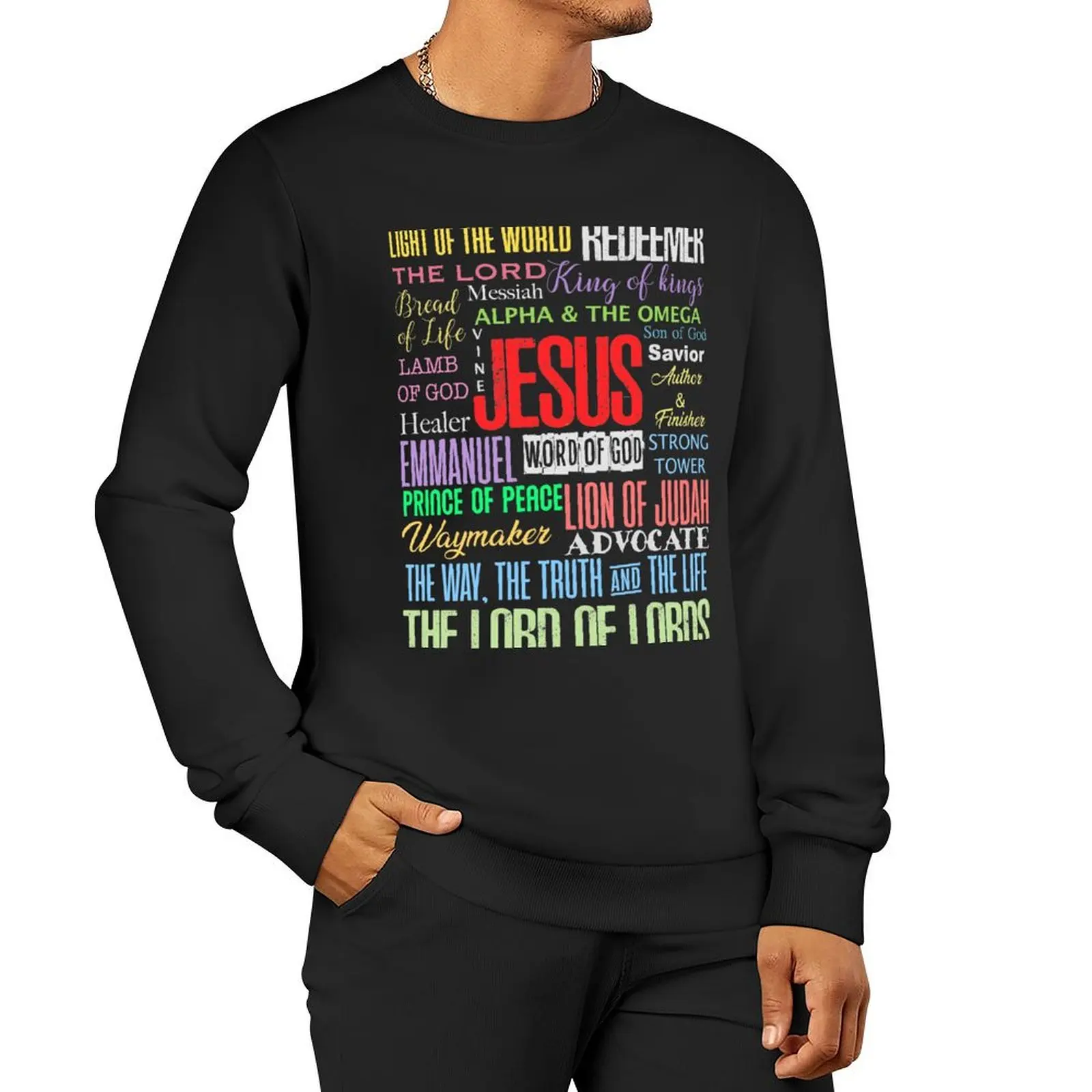 

Names of God Lord Jesus Christ - Bible Verse Christian Gifts Store Sweatshirt blouse fashion men graphic sweatshirts