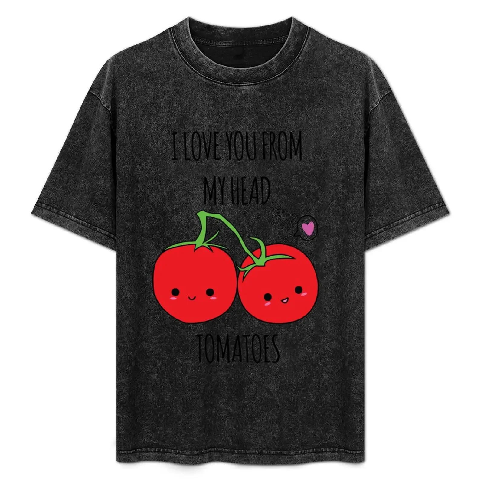 Camiseta I Love You From My Head Tomates archivo azul nuevos regalos y camisetas ropa trajes para hombres