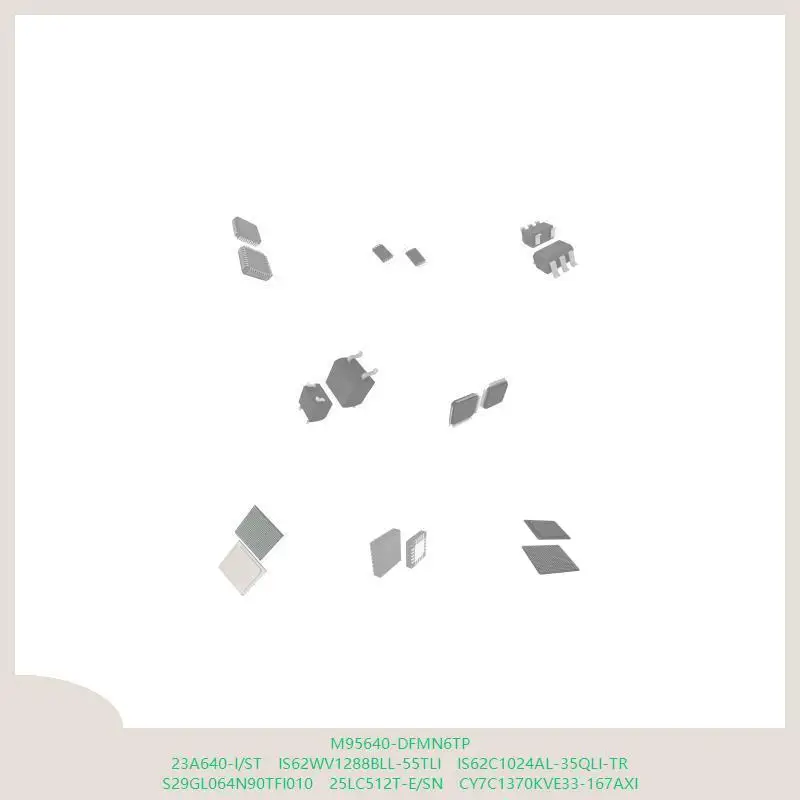 

M95640-DFMN6TP 23A640-I/ST IS62WV1288BLL-55TLI IS62C1024AL-35QLI-TR S29GL064N90TFI010 25LC512T-E/SN CY7C1370KVE33-167AXI