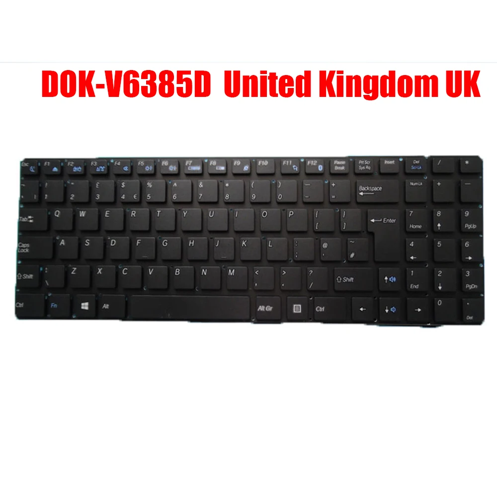 United Kingdom UK Laptop Keyboard DOK-V6385D DOK-V6385D-UK-00 641100199006 D0K-V6385D Black Without Frame New