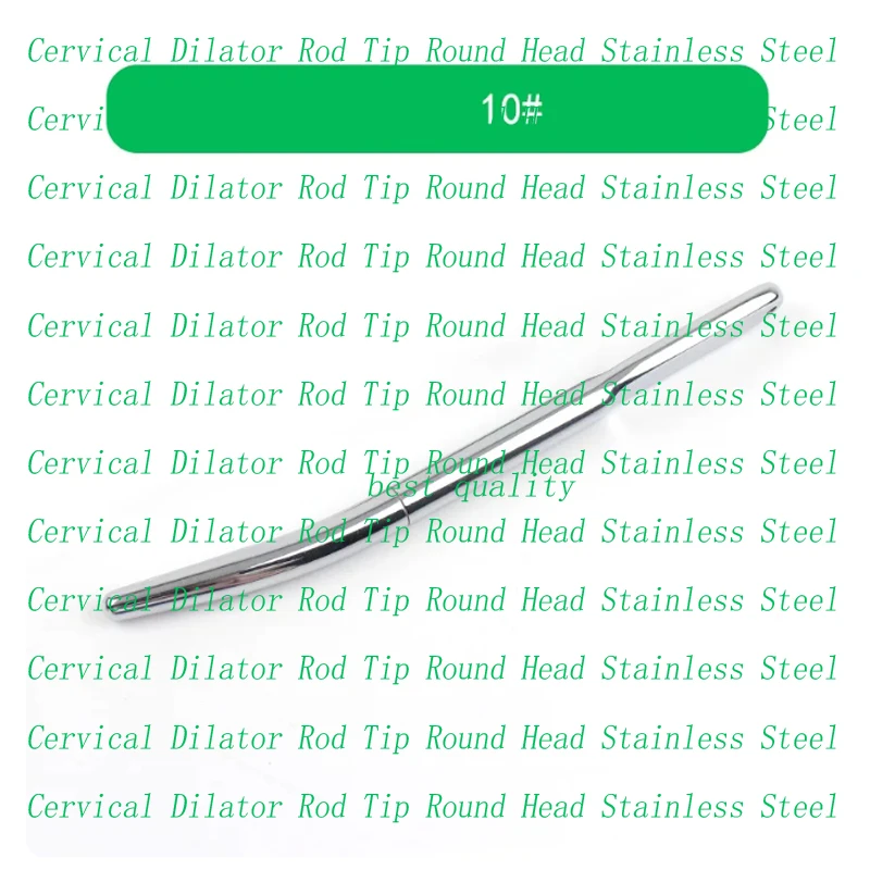 Best Quality Cervical Dilator Rod Tip Round Head Stainless Steel 9.5#-16#