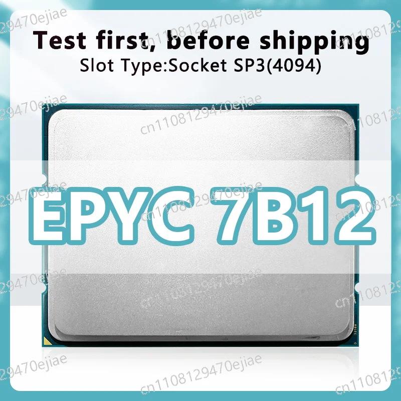 7B12 CPU64 core 128 thread 2.25GHz 240W DDR4 slot SP3, suitable for H11SSL i MZ01-CE1 H11DSI H12SSL-i motherboard 7B12 processor