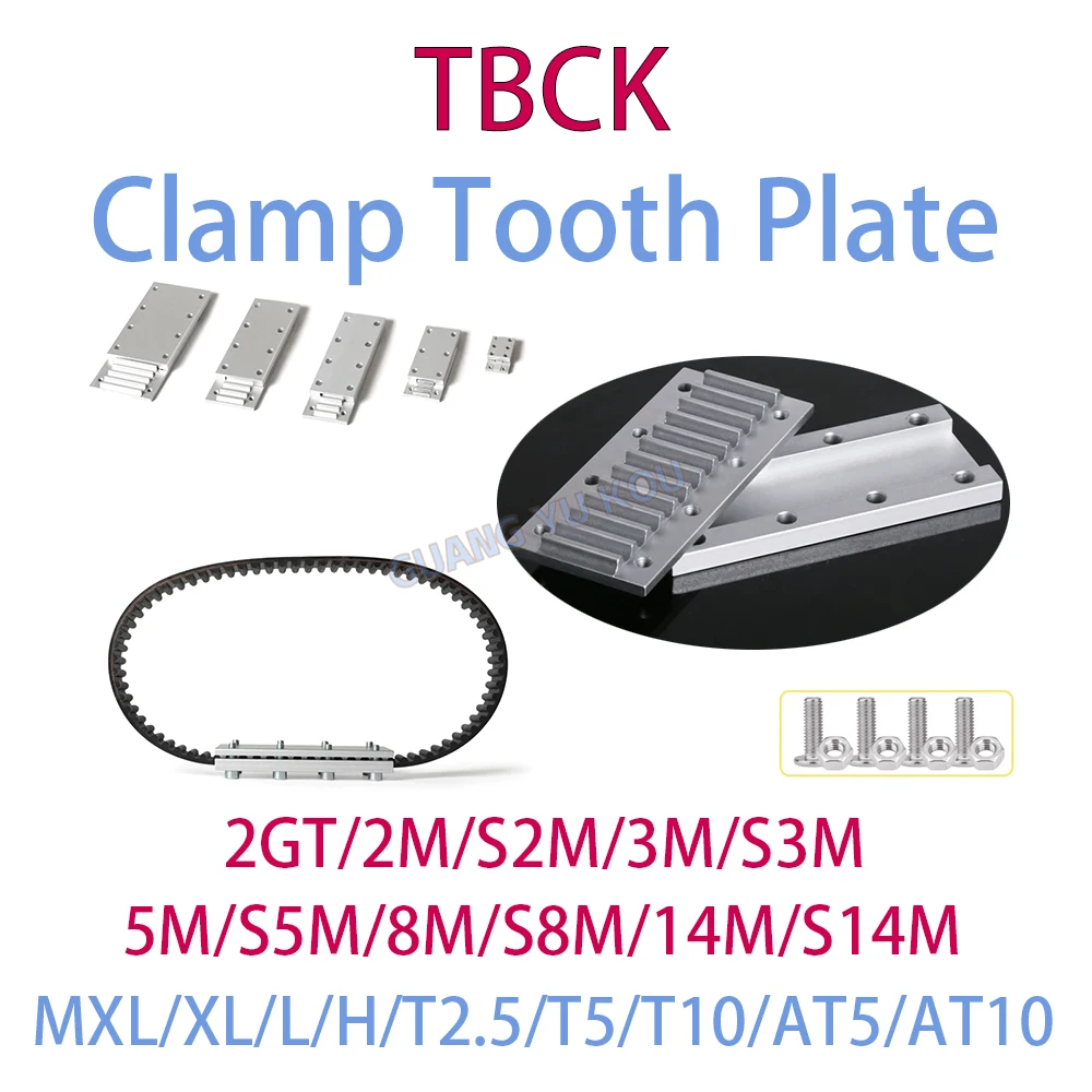 

TBCK Clamp Tooth plate 2GT/2M 3M/S3M 5M/S5M 8M/S8M T2.5/T5/T10 AT5/AT10 MXL/XL/L H for Open Timing Belt connection Fixed clip