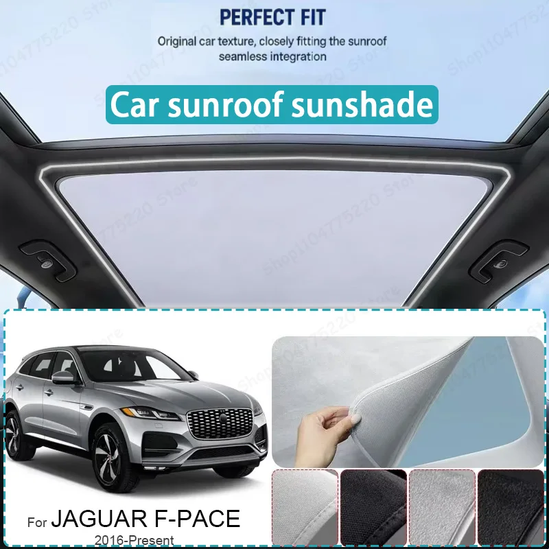 

For JAGUAR F-PACE 2016-Present Car Sunroof Sunshade Heat Insulation UV Protection Electrostatic Suede Skylight Cover