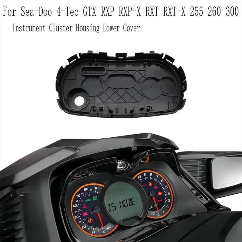 Instrument Cluster Housing Lower Cover For Sea-Doo 4-Tec GTX RXP RXP-X RXT RXT-X 255 260 300 Gauge Replace Case