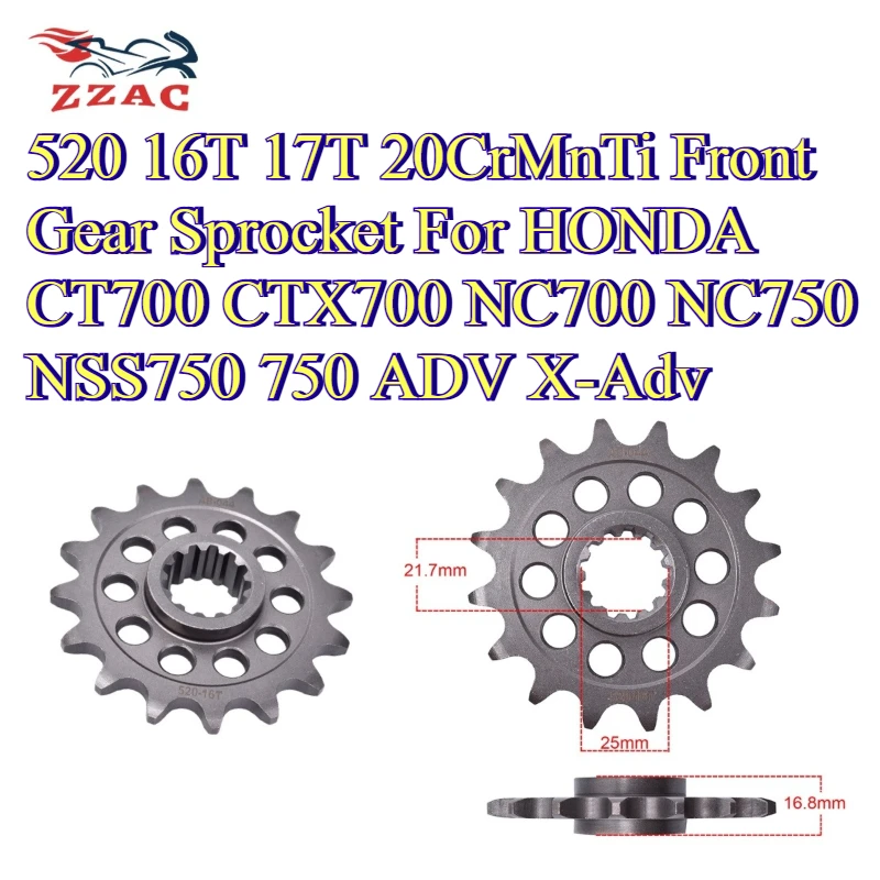 520 16T 17T 20CrMnTi Front Gear Sprocket For HONDA CT700 CTX700 NC700 NC750 N ND JD S SA X XA SD XD D DTC ABS 750 X-Adv NSS750