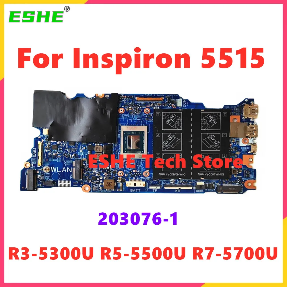 

203076 -1 для ноутбука DeLL Inspiron 5515, материнская плата с процессором R3-5300U R5-5500U R7-5700U DDR4, 100% протестировано, полностью работает