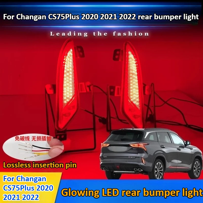 

Для Changan CS75Plus 2020 2021 2022, лампа заднего бампера автомобиля 2,0 T, модификация заднего противотуманного фонаря, светодиодный стоп-сигнал