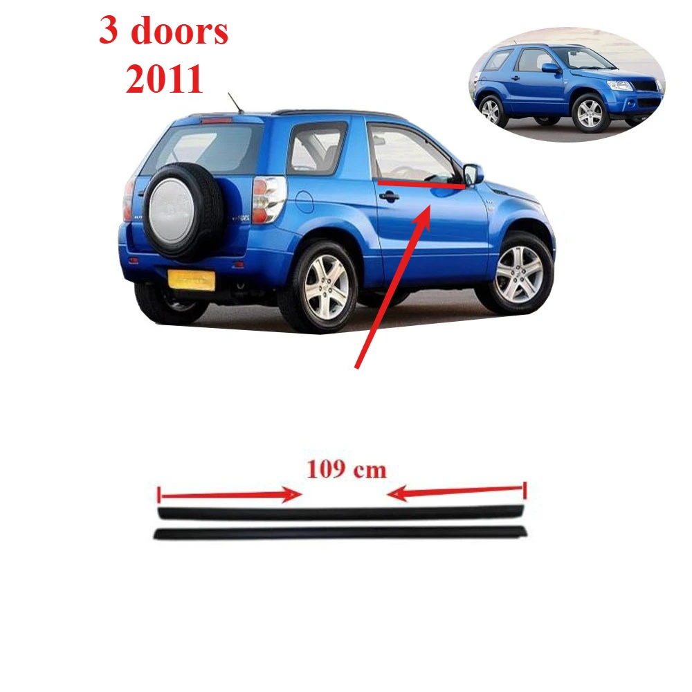 

L or R or Pair 109cm Outside Windows Rubber for Grand Vitara 3 Door 2007-2012 83831-65J00 Glass Weatherstrip Not for 5 Doors