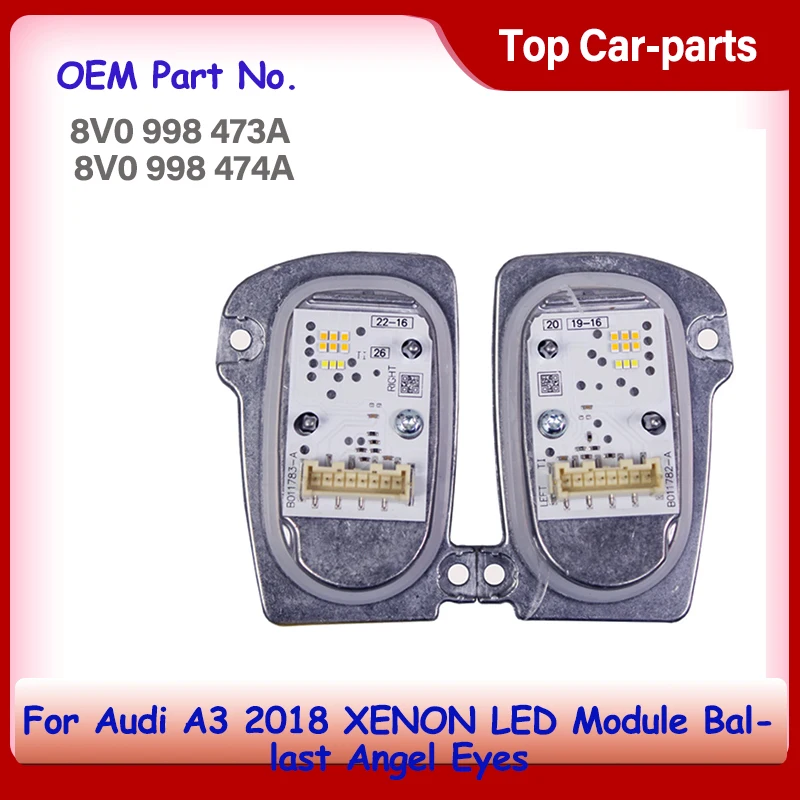 

OEM 8V0998473A 8V0998474A For Audi A3 2018 XENON LED Module Ballast Angel Eyes Control