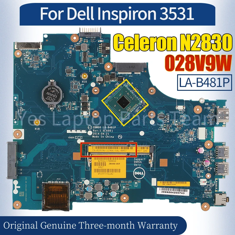 ZBW00 LA-B481P For Dell Inspiron 3531 Laptop Mainboard CN-028V9W SR1W4 Celeron N2830 100％ Tested Notebook Motherboard