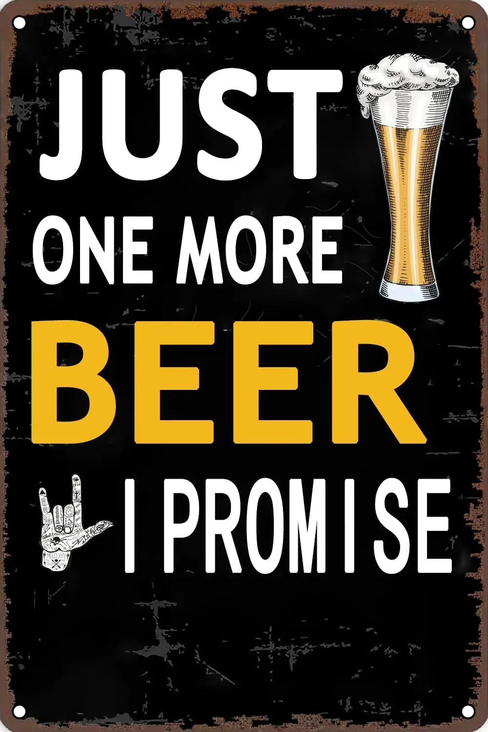 Just One More Beer I Promise Metal Sign Bar Decor Beer Signs for Man Cave Vintage Beer Signs for Club Home Bar Wall Decor 1 sign