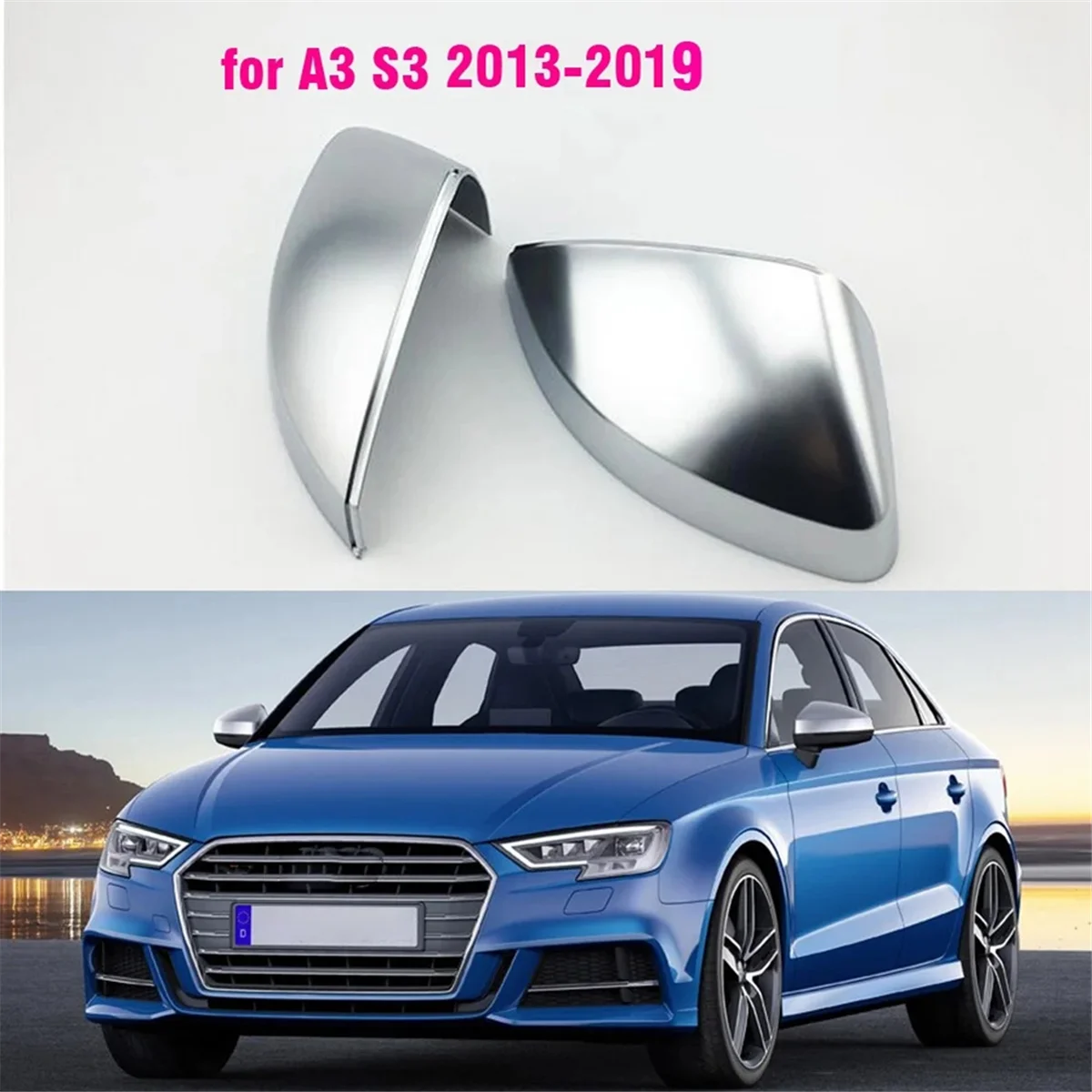 

Car Mirror Cover Matte Chrome Silver Rearview Mirror Cover Protection Cap for Audi A3 S3 2013- 2019 Car Styling-A51K