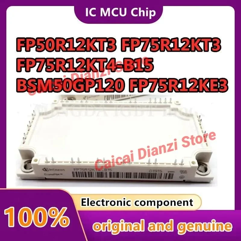 

FP50R12KT3 FP75R12KT3 FP75R12KT4-B15 BSM50GP120 FP75R12KE3 Power IGBT MODULE