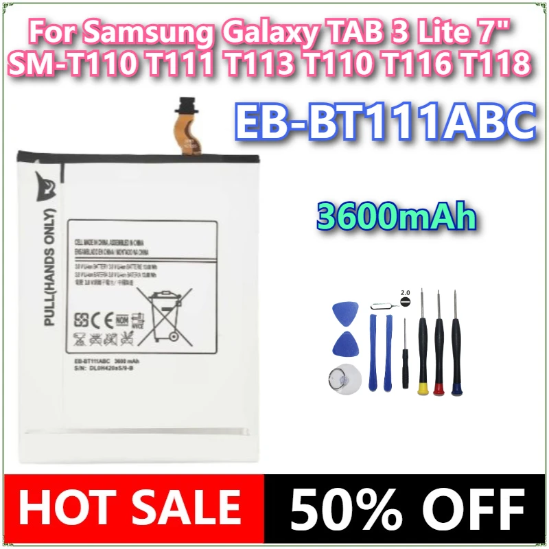 

Brand New EB-BT111ABC 3600mAh Replacement Tablet Battery For Samsung Galaxy TAB 3 Lite 7" SM-T110 T111 T113 T110 T116 T118+tools