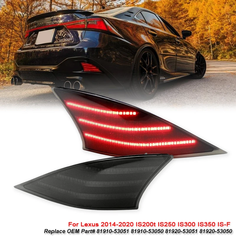 

2 шт. светодиодных задних бамперных фонарей-отражателей для Lexus IS250 IS300 IS350, задние габаритные огни, стоп-сигналы, противотуманные фары/указатели поворота 14-20