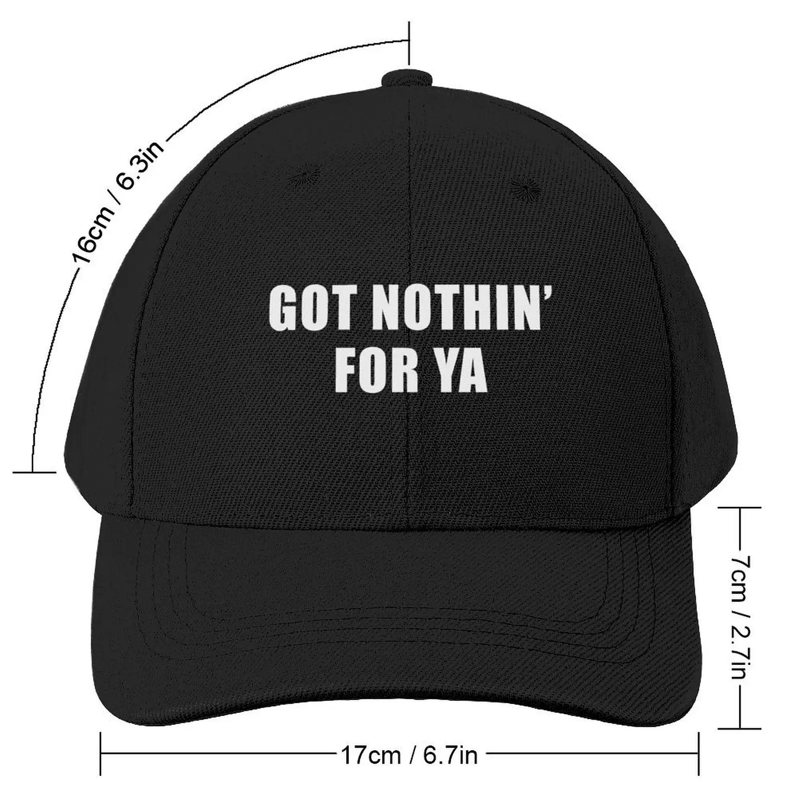 Got Nothin' For Ya - Jeff Probst Quote Baseball Cap western Hat Christmas Hat Women Beach Fashion Men's