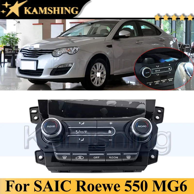 Kamshing Automatic Air Conditioning Switch Panel For SAIC Roewe 550 MG6 Dashboard A/C Heater Control Climate Control