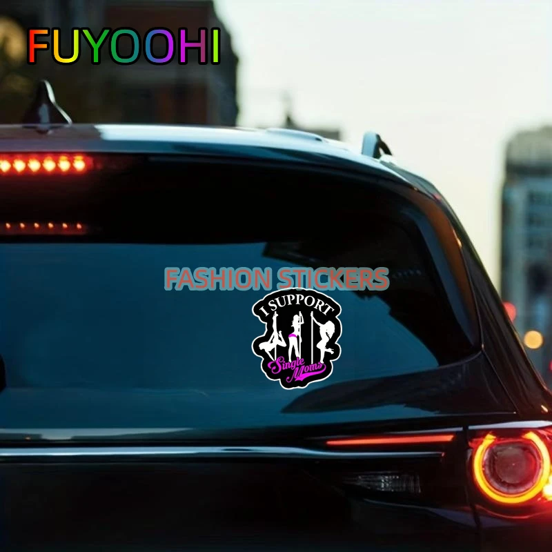 FUYOOHI Show Your Support for Single Moms Strippers and Pole Dancers with These Sexy Mom-Themed Die Cut Stickers for Your Cars!