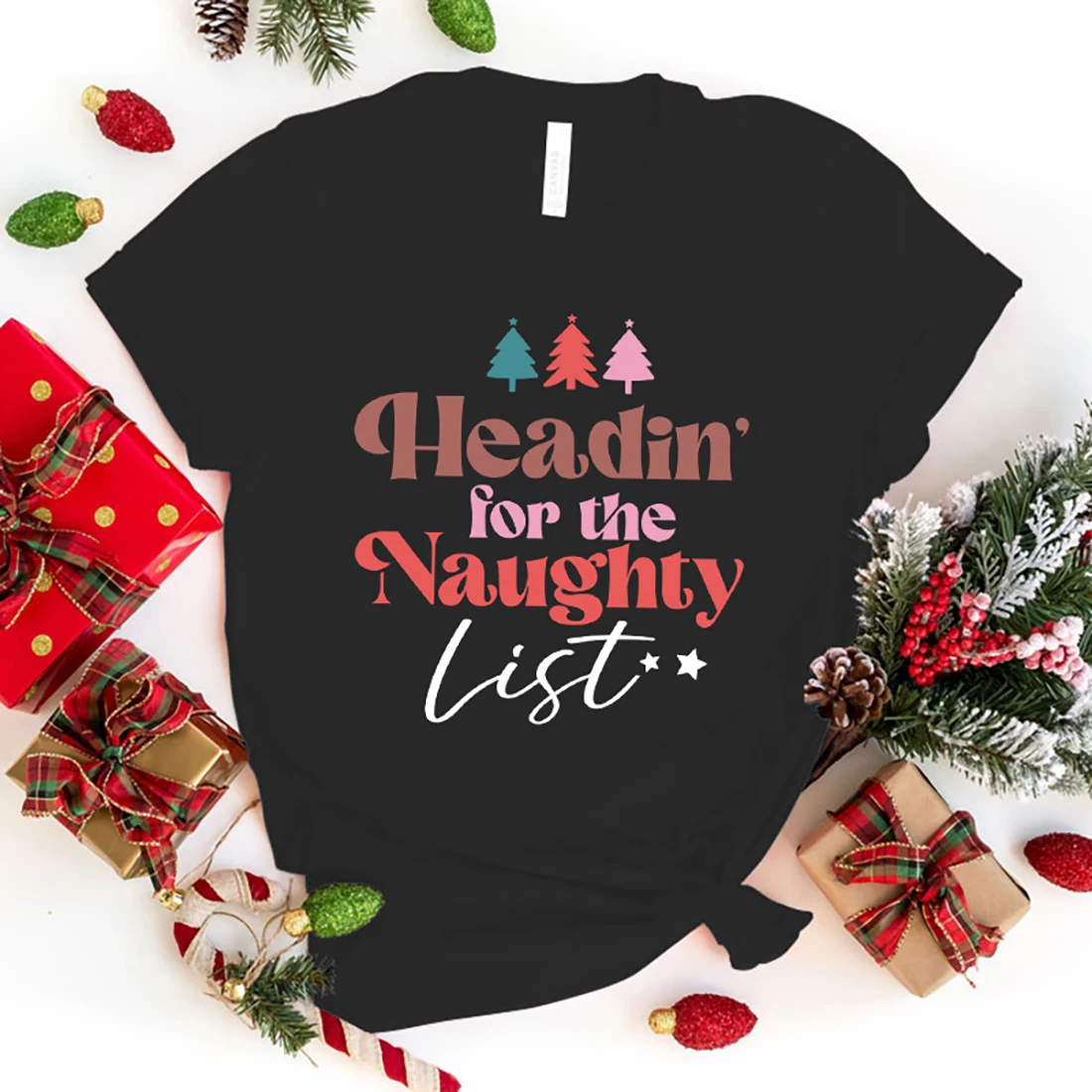 New Fashion Christmas Headin For The Naughty List Print Graphic T Shirt Unisex Fashion Casual Short Sleeve Shirt Tee