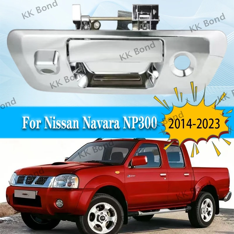 

1PC 90606-4JG0C Car Rear Tailgate Door Handle With Camera-Key Hole Plating For Nissan Navara 2014-2023 D23 NP300 RIICH 6 2017
