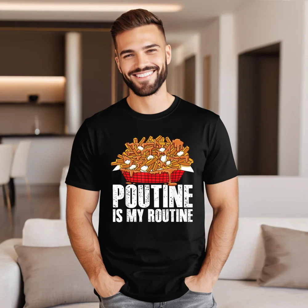 Funny Men Tops & Tees Funny Poutine Is My Routine Group T-shirts 100% Cotton Short Sleeve Casual T Shirt Crewneck