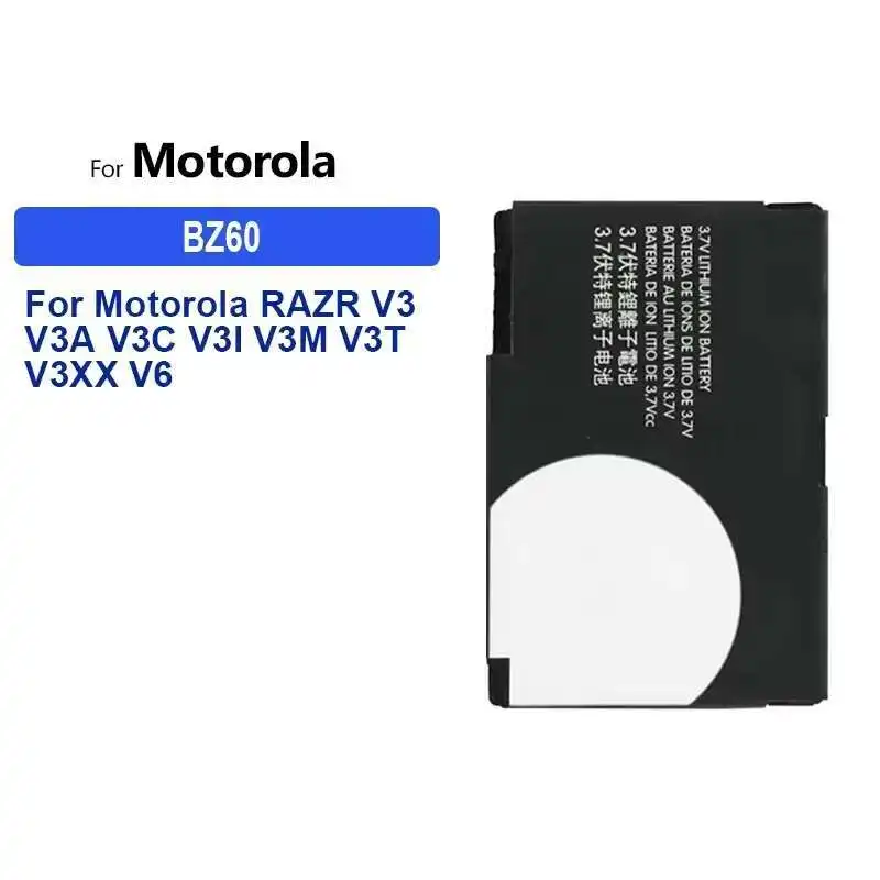 

BZ60 Battery For Motorola RAZR V3 V3A V3C V3I V3M V3T V3XX V6