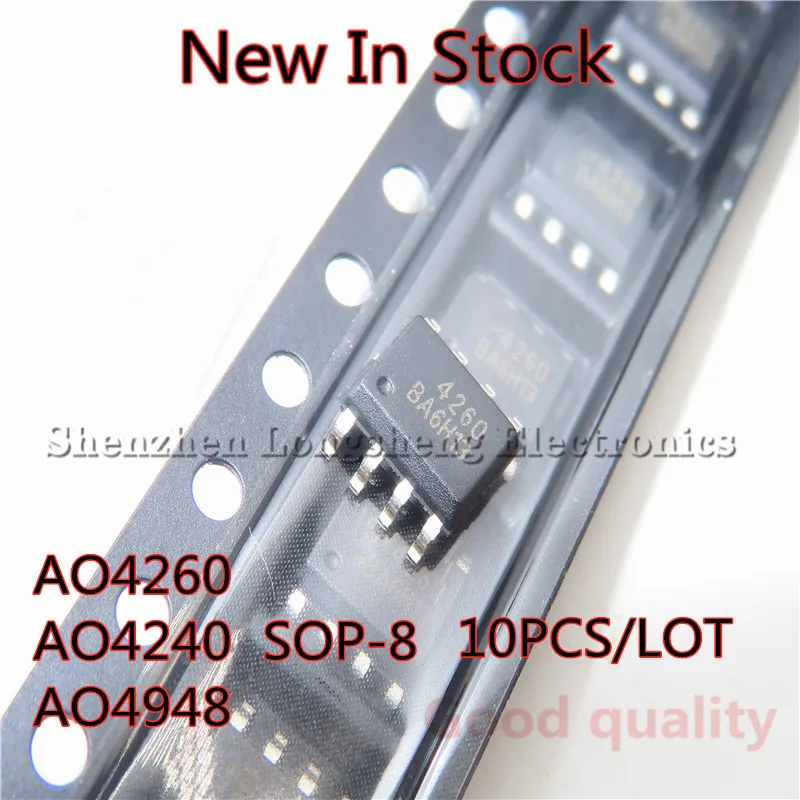 10PCS/LOT NEW AO4260 4260  AO4240 4240  AO4948 4948 SOP8 SOP-8 SMD MOS/FET In Stock