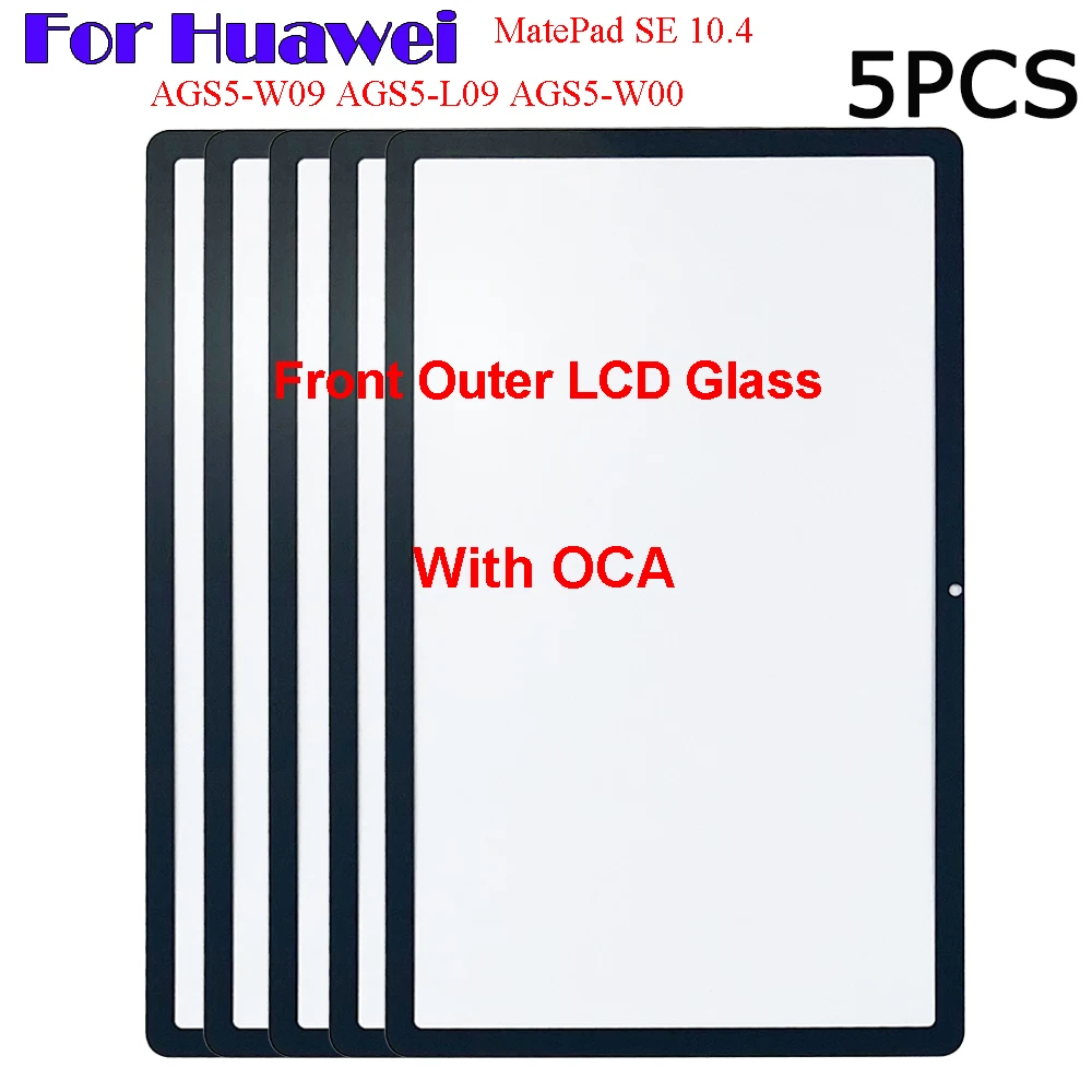 5PCS New For Huawei MatePad SE 10.4 AGS5-W09 AGS5-W00 AGS5-L09 Touch Screen Panel Tablet Front Outer LCD Glass Lens With OCA