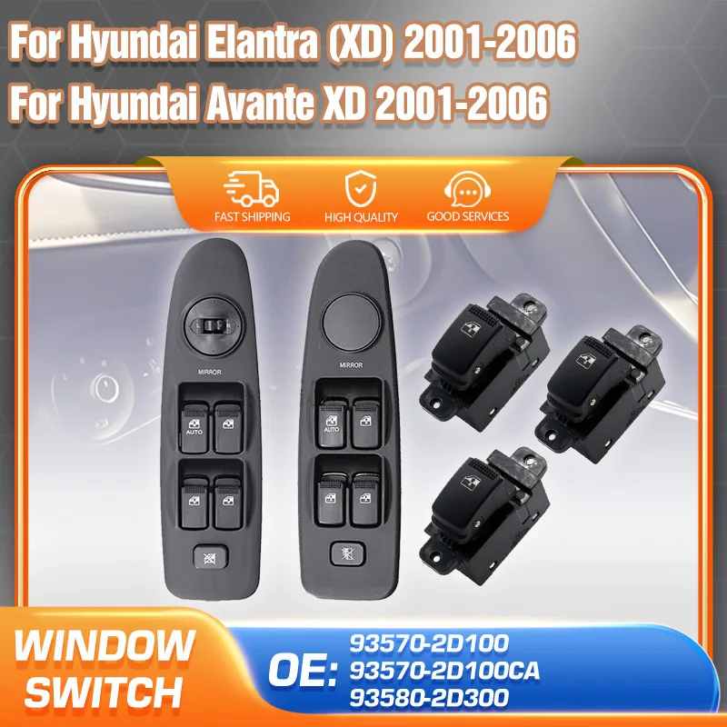 

For Hyundai Elantra XD 2001-2006 Hyundai Avante XD Electric Power Window Control Switch 93570-2D100 93570-2D100CA 93580-2D300