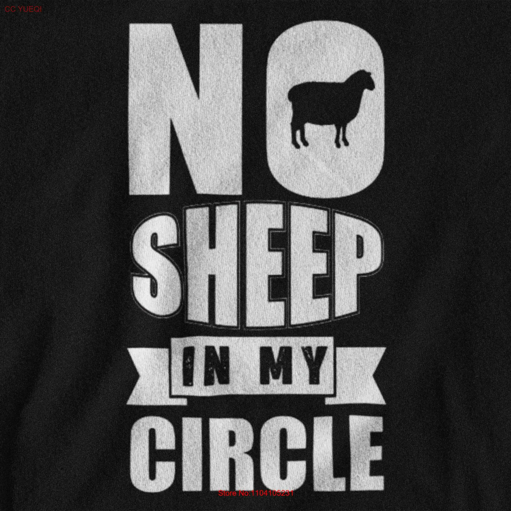 No Sheep in My Circle T Shirt Bold Statement Unique Self Expression Ideal for Friends Motivational Apparel