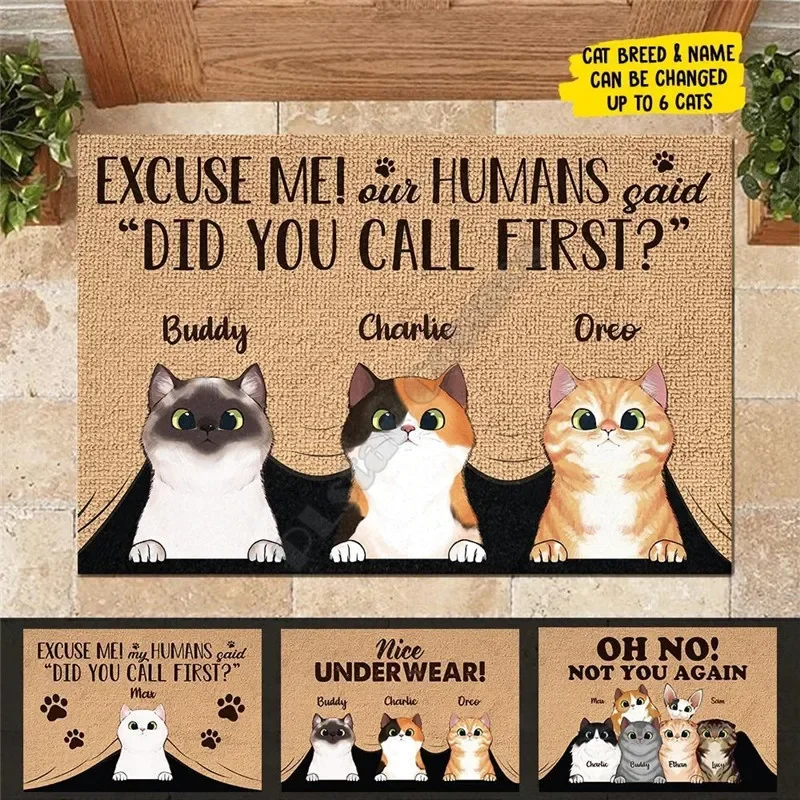 My Humans Said Did You Call First - Funny Personalized Cat Doormat 3D Printed Outdoor Doormat Non-slip Doormat
