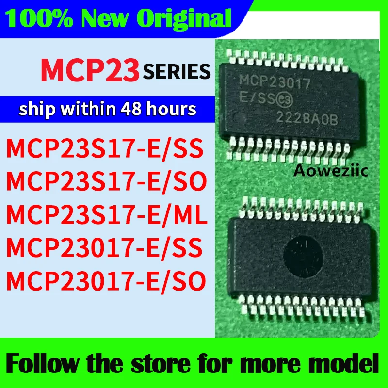 

MCP23S17-E/SS MCP23S17-E/SO MCP23S17-E/ML MCP23017-E/SS MCP23017-E/SO In stock 48 hours ship