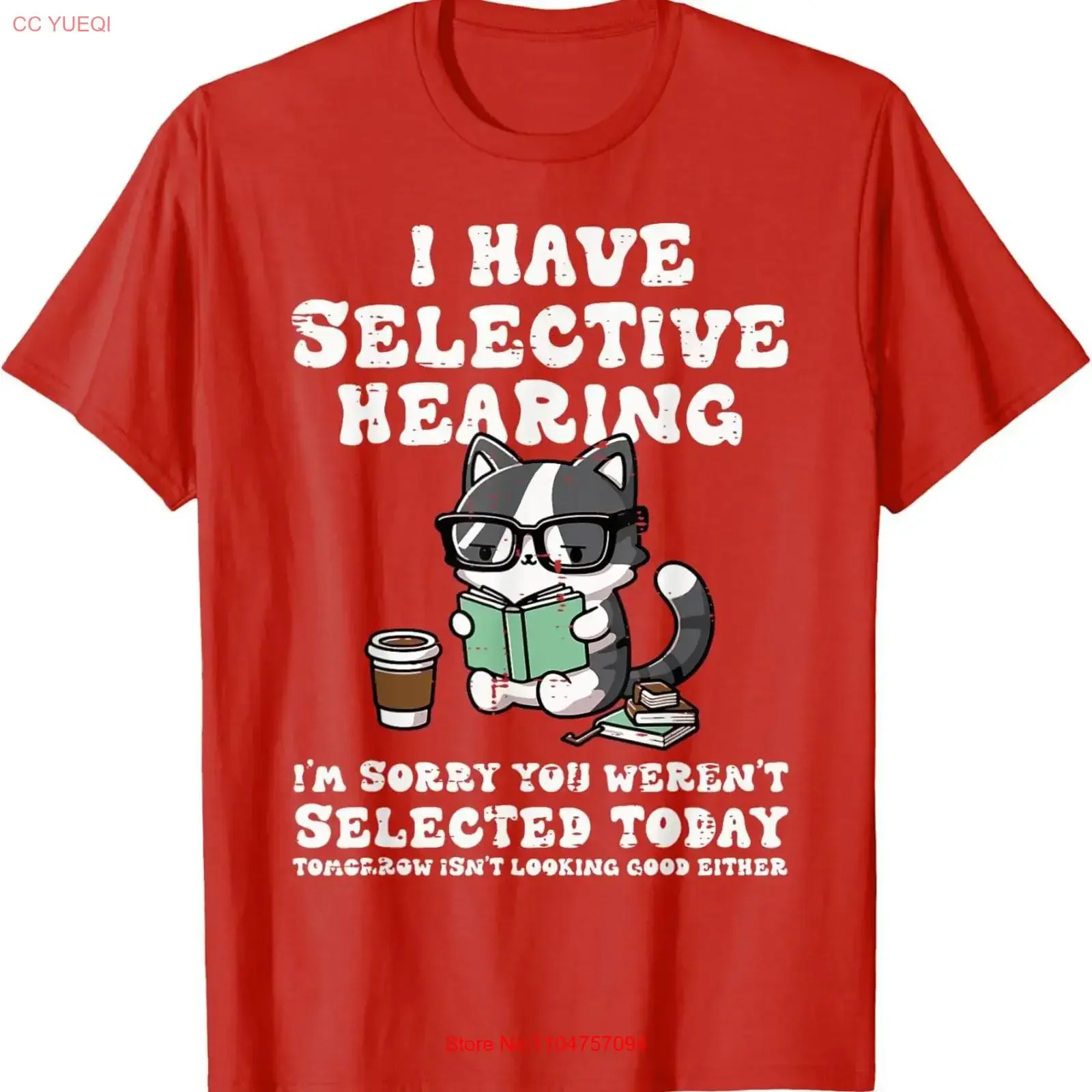 I Have Selective Hearing Cat Funny Saying Cute T Shirt vintage Washed graphic fashion Unisex designer clothes Breathable