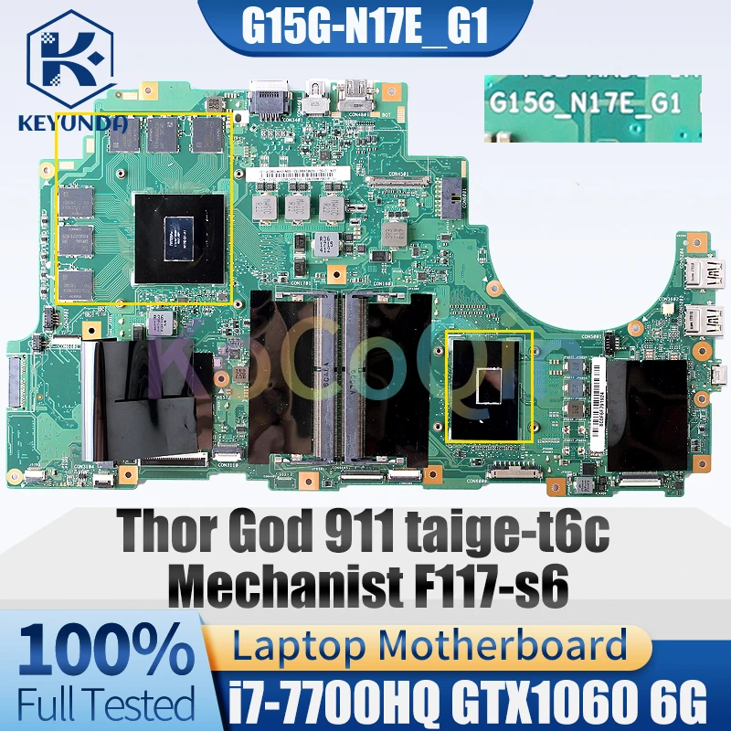 

G15G-N17E_G1 Mainboard For Machenike F117-s6 Laptop Motherboard With/i7-7700HQ GTX1060 6G 69N10HM15B01-01 Notebook Mainboard