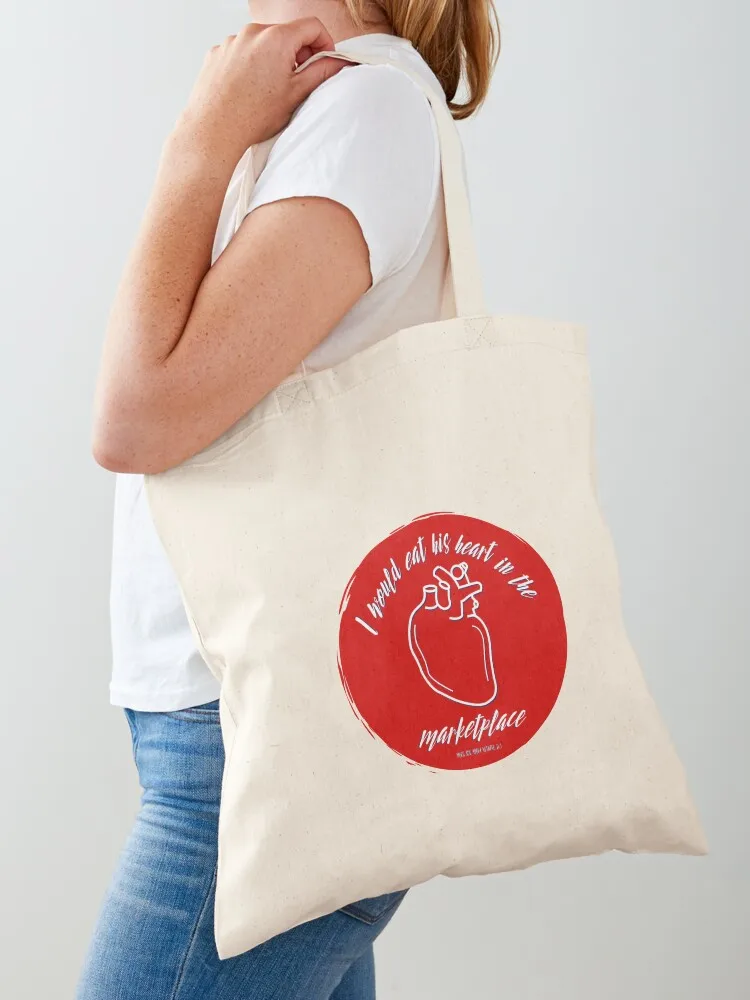 

Much Ado About Nothing - Eat his heart in the Marketplace Tote Bag bags woman 2025 bag luxury women bags luxury women Cloth bag