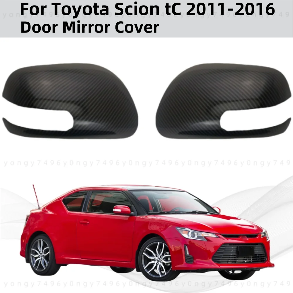 

For Toyota Scion tC 2011 2012 2013 2014 2015 2016 Upgrade Car Rearview Accessories Chrome Carbon Side Door Mirror Cover Trim