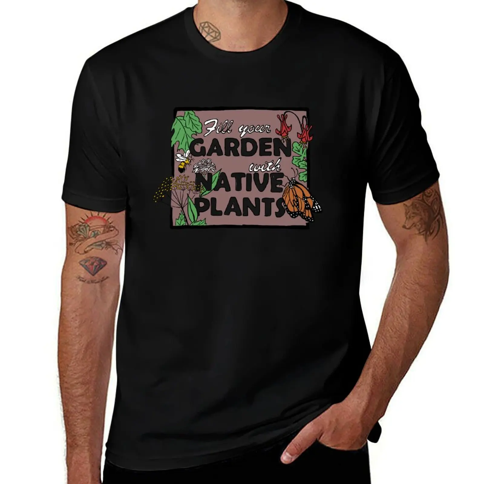 Fill your Garden with Native Plants, color T-Shirt Sports Basic Short Sleeve T-Shirt