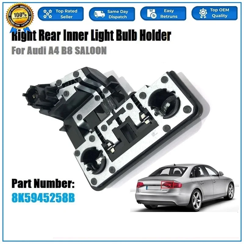 

1pc Car Rear Inner Light Bulb Holder Left Right Sides For Audi A4 B8 Saloon 2008-2012 OEM8K5945257B Car Accessories