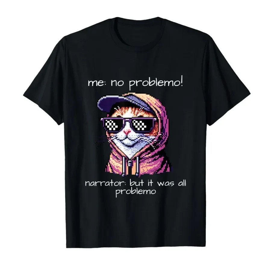 

Cool Pixelated Cat Thug Life No Problemo Narrator Funny Graphic Tee Soft Cotton T-Shirt for Men Women