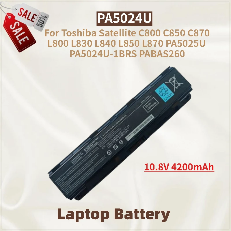 

New High Quality 10.8V 4200mAh PA5024U Laptop Battery For Toshiba Satellite L800 L830 L840 C800 C850 C870 L850 L870 PABAS260