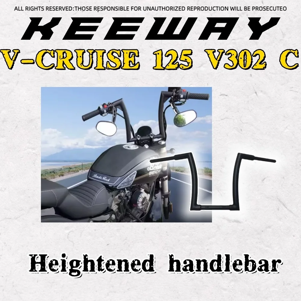 

For Keeway V Cruise 125 Keeway V302c Retro handlebars Keeway V Cruise 125 Keeway V302c