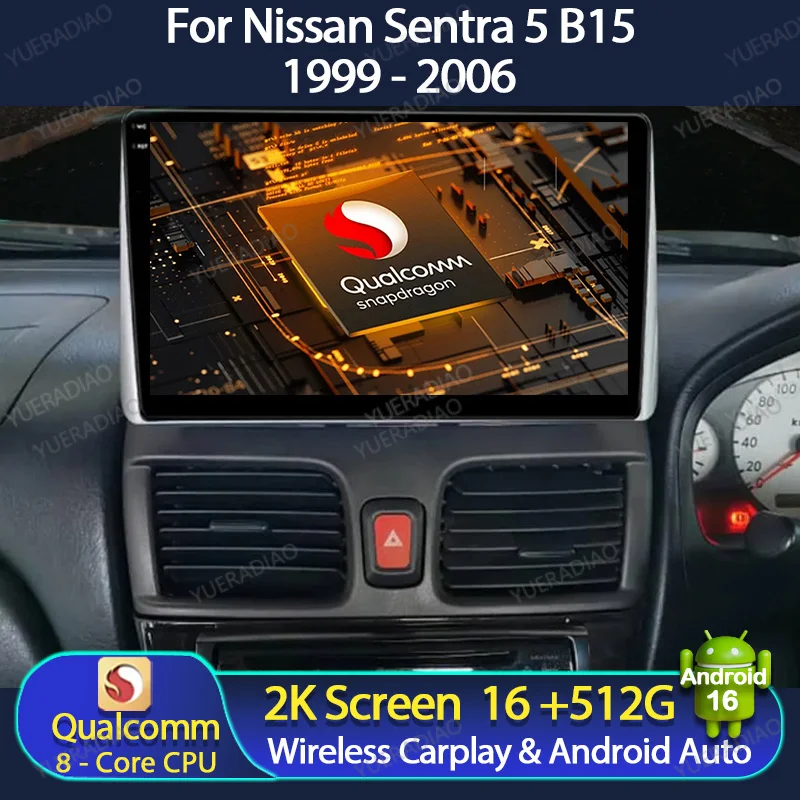 Android 16 Car Radio For Nissan Sentra 5 B15 1999 - 2006 Multimedia Stereo Video Player 4G LTE 5G WIFI Qualcomm GPS NAVI BT QLED